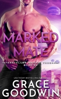 Marked Mate (Interstellar Brides 1795931213 Book Cover