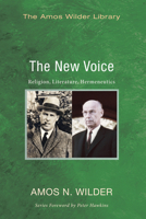 The New Voice: Religion, Literature, Hermeneutics 162564504X Book Cover