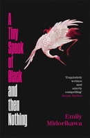 A Tiny Speck of Black and Then Nothing B0H9CP74WG Book Cover