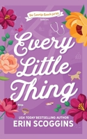 Every Little Thing : The Sunrise Beach Series Book Two 1963483669 Book Cover
