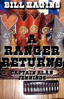 A Ranger Returns: Captain Alan Jennings 145126576X Book Cover