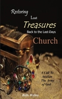 Restoring Lost Treasures Back to the Last-Days Church 1964665000 Book Cover