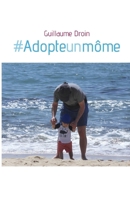 #Adopteunmôme (French Edition) B08NMBFGMM Book Cover