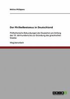 Der Philhellenismus in Deutschland: Philhellenische Bekundungen der Deutschen am Anfang des 19. Jahrhunderts bis zur Gr�ndung des griechischen Staates 3638933458 Book Cover