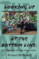 Looking Up At The Bottom Line 1935514997 Book Cover