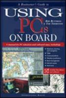 A Boatowner's Guide to Using PCs on Board 0071364463 Book Cover