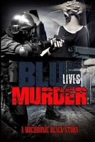 Blue Lives Murder 1548737097 Book Cover