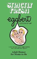 Strictly Fresh Eggbert 0671776428 Book Cover