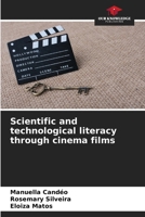 Scientific and technological literacy through cinema films 6207281365 Book Cover