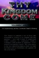 Thy Kingdom Come Volumes I and II 097527578X Book Cover