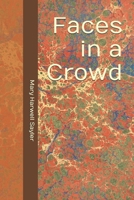 Faces in a Crowd 1539952878 Book Cover