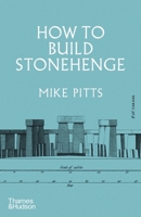 How to Build Stonehenge 0500024197 Book Cover