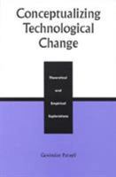 Conceptualizing Technological Change 0847695204 Book Cover