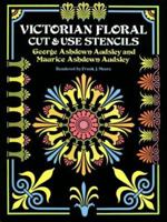 Victorian Floral Cut & Use Stencils 0486260720 Book Cover