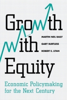 Growth With Equity: Economic Policymaking for the Next Century 0815707657 Book Cover
