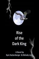 Rise of the Dark King 1440462968 Book Cover