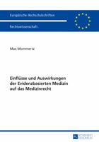 Einfluesse Und Auswirkungen Der Evidenzbasierten Medizin Auf Das Medizinrecht 3631659229 Book Cover