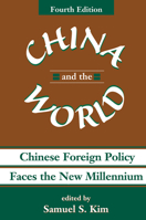 China and the World: Chinese Foreign Policy Faces the New Millennium 0813334144 Book Cover
