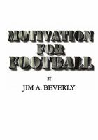 Motivation for Football 0557588723 Book Cover