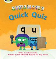 Quick Quiz: Alphablocks Phase 3 (Fiction) (Phonics Bug) 1408279584 Book Cover