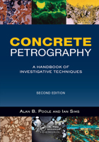 Concrete Petrography: A Handbook of Investigative Techniques 1856176908 Book Cover