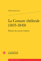 La Censure théâtrale (1835-1849): Édition des procès-verbaux (French Edition) 2812451041 Book Cover