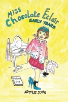 Chocolate Éclair - Early Years: Volume One 1919231609 Book Cover