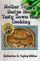 Mother Tapley's Cookbook: Tasty Down East Cooking 1988345448 Book Cover