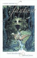 A Short History of Fantasy 1907471669 Book Cover