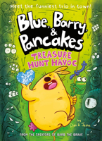 Blue, Barry & Pancakes 4: Treasure Hunt Havoc (Blue, Barry & Pancakes series) 1836430116 Book Cover