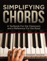 Simplifying Chords: A Textbook for the Classroom and a Reference for the Road 1633678369 Book Cover
