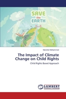 The Impact of Climate Change on Child Rights 3659674281 Book Cover