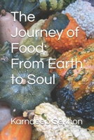 The Journey of Food: From Earth to Soul B0GNK1BRL8 Book Cover