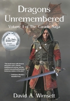 Dragons Unremembered: Volume I of The Carandir Saga 1777574579 Book Cover
