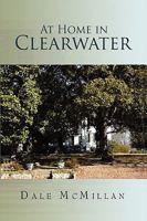At Home in Clearwater 1450059066 Book Cover