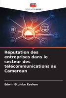 Réputation des entreprises dans le secteur des télécommunications au Cameroun (French Edition) 6207633849 Book Cover