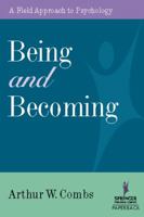 Being and Becoming: A Field Approach to Psychology 082610262X Book Cover