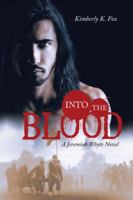 Into the Blood: A Jeremiah Whyte Novel 1532030649 Book Cover