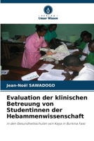 Evaluation der klinischen Betreuung von Studentinnen der Hebammenwissenschaft 6205321858 Book Cover