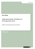 Außersprachliche Variablen im Zweitspracherwerb: Einflüsse und Konsequenzen für die Praxis 3640950062 Book Cover