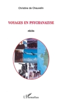 Voyages en psychanalyse 274754544X Book Cover