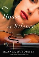 The House of Silence: A Novel 1682450309 Book Cover