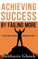 Achieving Success by Failing More: Reflections and Insights for Scaling Up B085RTLB7P Book Cover