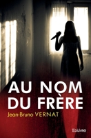Au nom du frère (French Edition) 2414247010 Book Cover