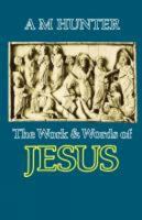 The Work and Words of Jesus 0664249760 Book Cover