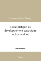 Guide pratique du développement capacitaire indicamétrique (French Edition) 2414500298 Book Cover