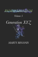 Pandemonium: Volume 5 Generation XYZ B08QGDY9VT Book Cover