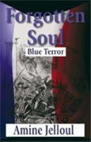 Forgotten Soul (Blue Terror) 1591131898 Book Cover