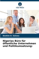 Nigerias Büro für öffentliche Unternehmen und Politikumsetzung: (German Edition) 620869549X Book Cover