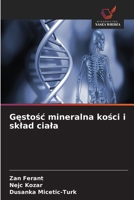 Gestosc mineralna kosci i sklad ciala (Polish Edition) 663034586X Book Cover